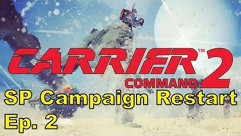Carrier Command 2 [SP] - Campaign Restart ep. 2