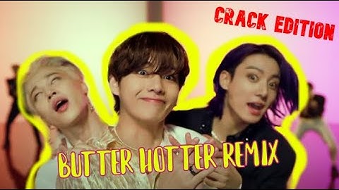 bts butter hotter remix but read the description