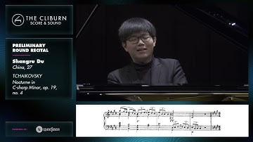Shangru Du: TCHAIKOVSKY Nocturne in C-sharp Minor, op. 19, no. 4 - CLIBURN SCORE & SOUND