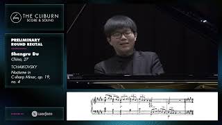 Shangru Du: TCHAIKOVSKY Nocturne in C-sharp Minor, op. 19, no. 4 - CLIBURN SCORE & SOUND