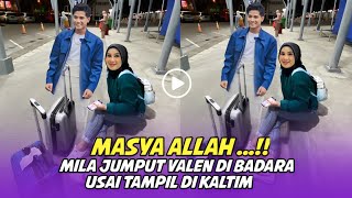 EKSKLUSIF - momen spesial Mila Beri Kejutan Jemput Valen di Bandara Sepulang dari Acara Putri Isnari
