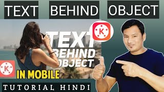 Text Behind Object | Kinemaster Edit | Tutorial Hindi |