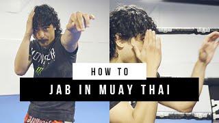 How To Throw A Jab.. In MUAY THAI