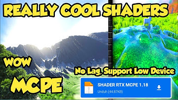 WOW!! BEAUTIFUL AND REALISTIC SHADERS 1.17 1.18 MCPE !! NO LAG, SUPPORT LOW DEVICE !! Monecraft