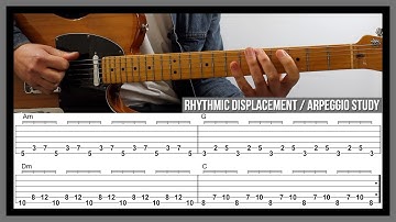 Rhythmic Displacement / Arpeggio Study #1 - Technique Exercise