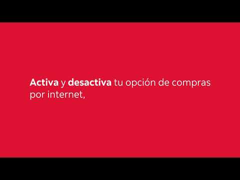 ¡Activa y desactiva tus compras por internet en nuestros canales!