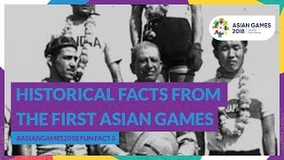 #AsianGames2018 Fun Fact 5 - Historical Facts from The First Asian Game