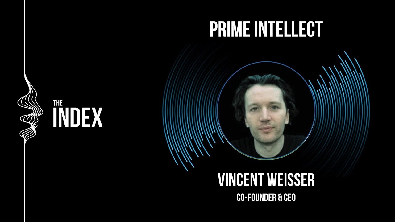 Building Open AI Intelligence | Prime Intellect Co-founder, Vincent Weisser