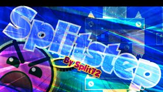 Splitstep 100% (Insane 8⭐) By Split72 (GD)
