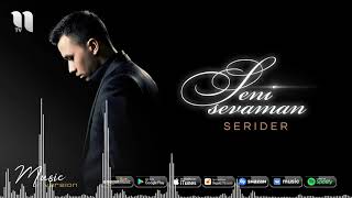 Serider - Seni sevaman | Серидер - Сени севаман (music version)