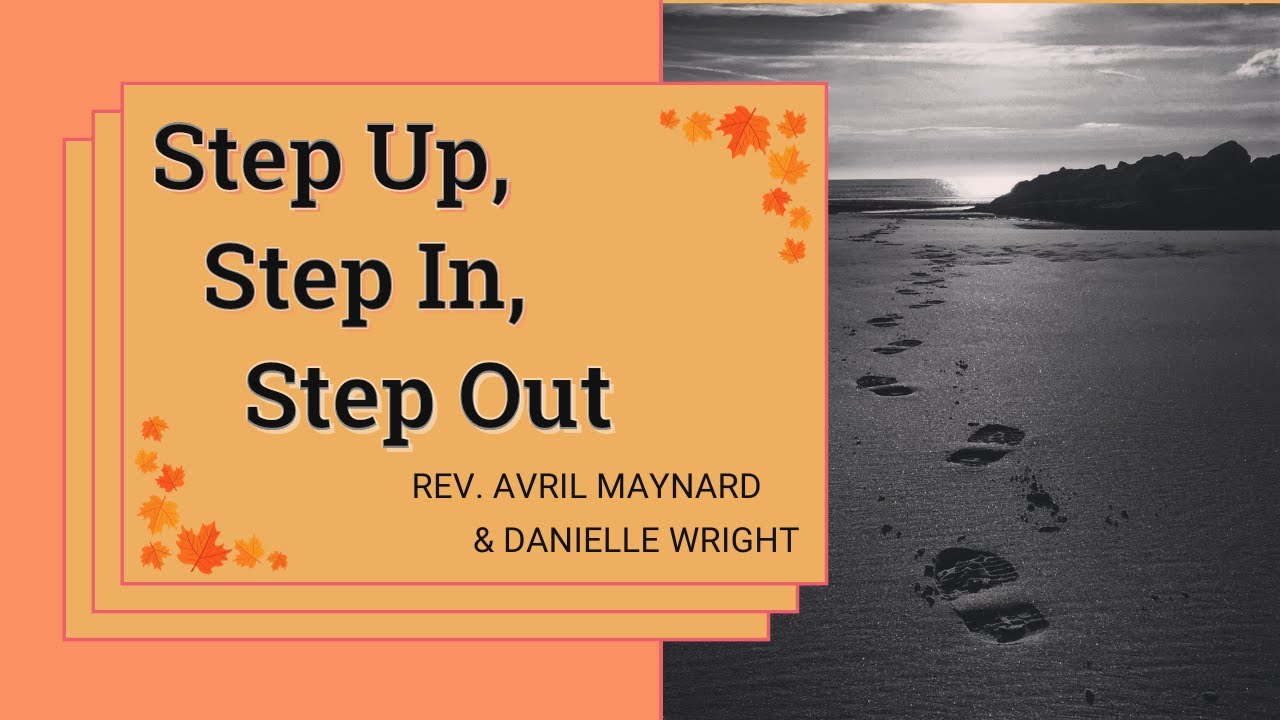 Step Up, Step In, Step Out - Rev. Avril Maynard & Danielle Wright - YouTube