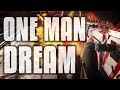 one man and a dream