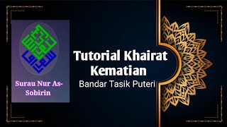 Tutorial Pendaftaran dan Pambaharuan Khairat Kematian #SNAS Surau Nur As-Sobirin, BTP