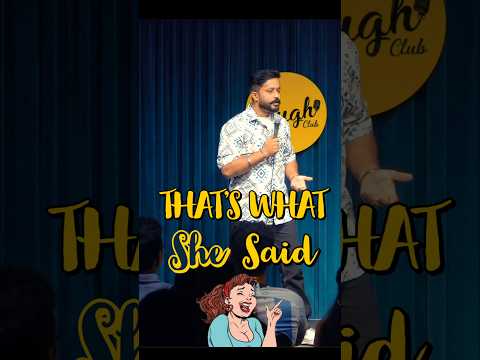 That's what she said 💀 #standupcomdey #comedy #funny