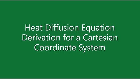 Heat Diffusion Equation for a Cartesian Coordinate System