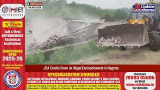 JDA Cracks Down on Illegal Encroachments in Nagrota