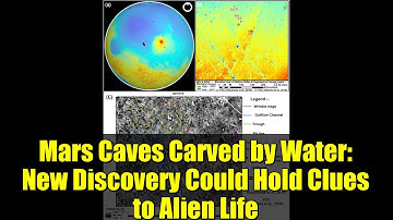 Mars Caves Carved by Water: New Discovery Could Hold Clues to Alien Life