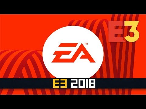 E3 2018 EA Rundown and Review