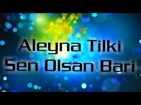 Aleyna Tilki - Sen Olsan Bari ( KARAOKE )