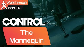 Control gameplay walkthrough part 25 - Langston's Runaway The Mannequin [PC Game]