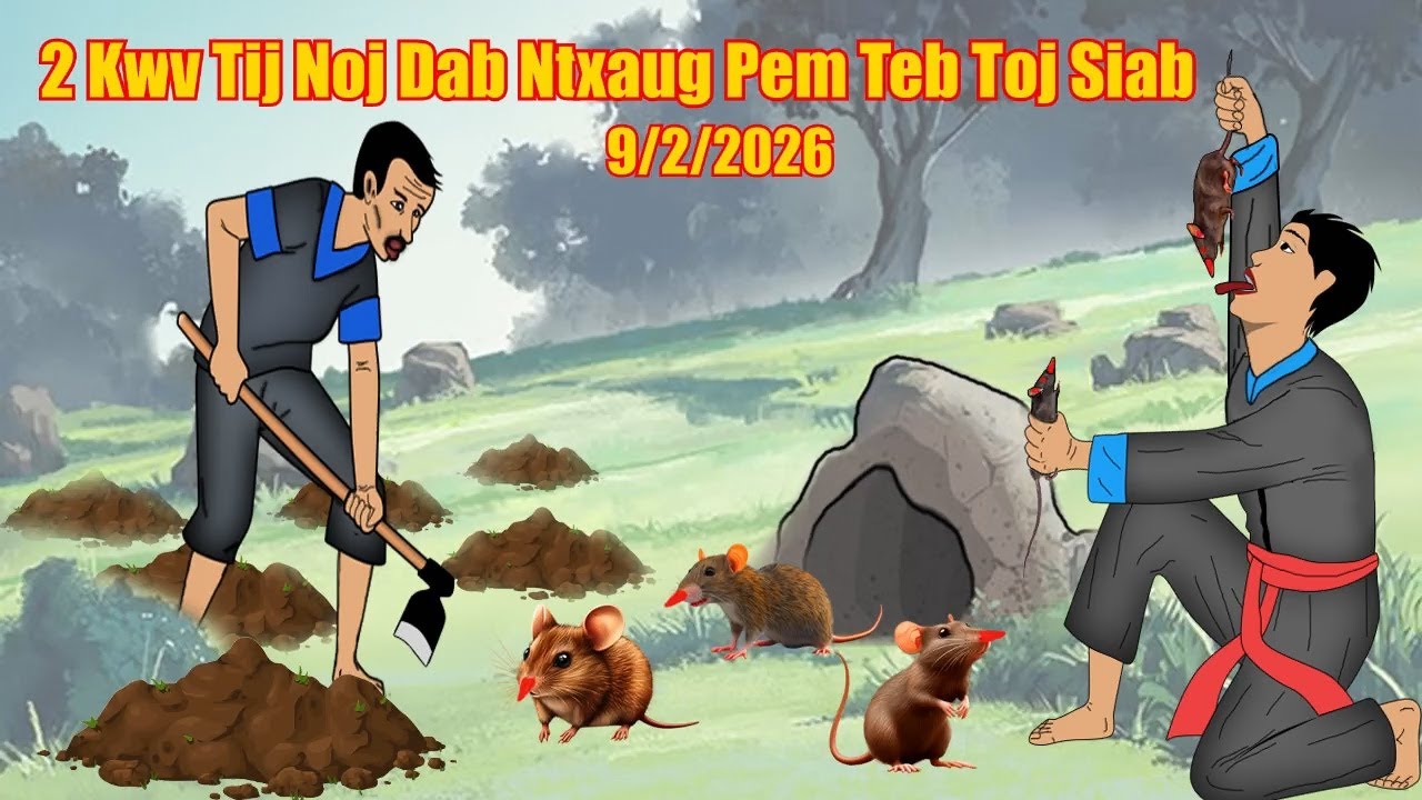 2 Kwv Tij Noj Dab Ntxaug Pem Teb Toj Siab 9/2/2026