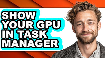 How to Show Your Gpu in Task Manager (updated)