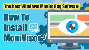 How To Install MoniVisor | The best Windows Monitoring Software