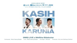 KASIH KARUNIA - GMS LIVE feat. Melitha Sidabutar (Live)