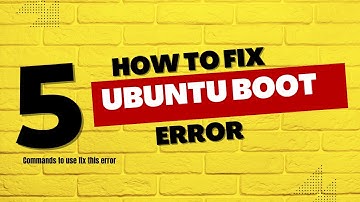 Fix Ubuntu Boot Error - Minimal BASH-like line editing is supported | GRUB version 2.02