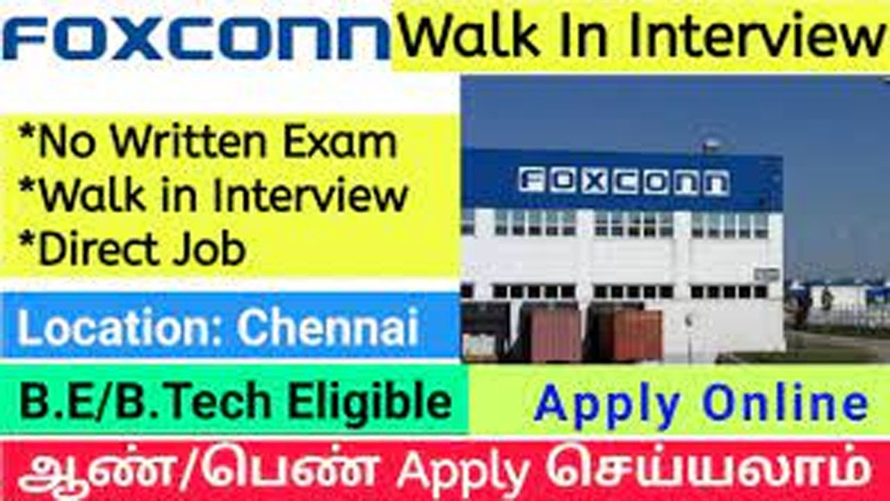 Foxconn job vacancy in Sriperumbudur Walk in Interview YouTube