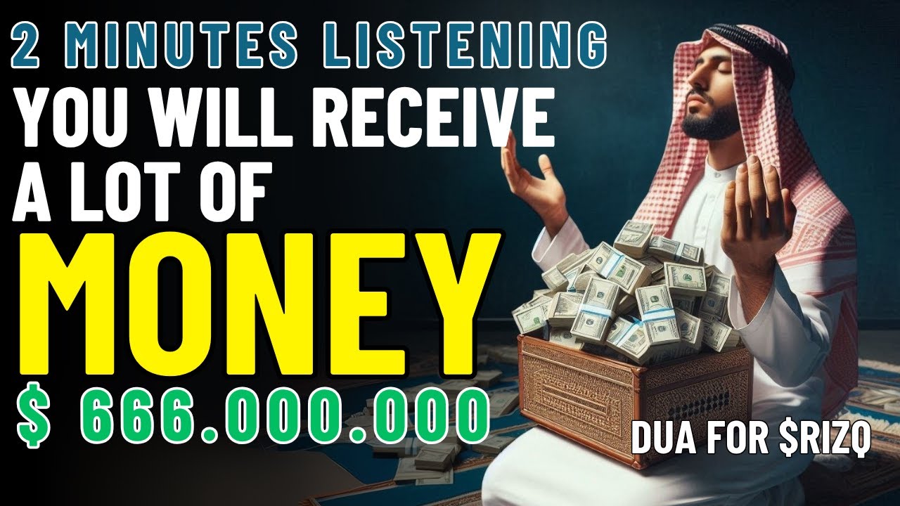 LISTENING 2 MINUTES – DUA TO ATTRACT MONEY FROM EVERY DIRECTION | DUA FOR RIZQ