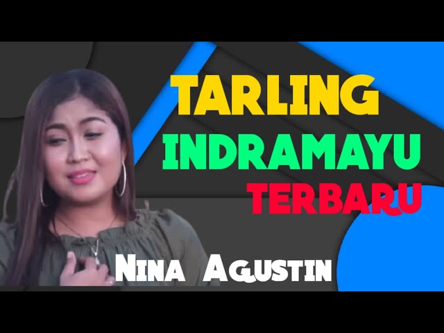 TRALING INDRAMAYU TERBARU NINA AGUSTIN class=