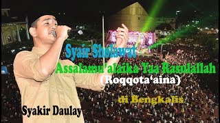 Syakir Daulay, Assalamu'alaika Ya Rasulallah (Roqqota'aina),di Hadapan Ribuan Masyarakat Bengkalis