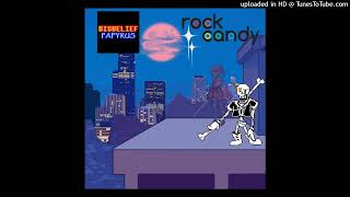 rock Candy U0026 Disbelief Papyrus  Interstellar Retribution slowed  Reverb