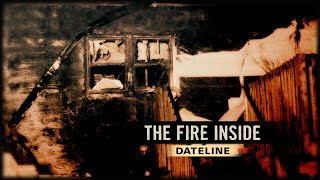 Dateline Episode Trailer: The Fire Inside