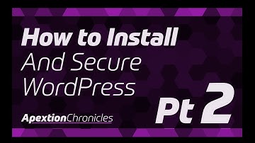 How to Install and Secure WordPress pt 2