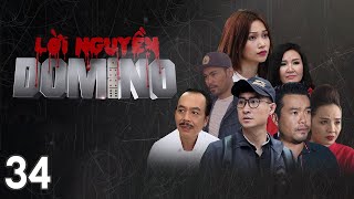 [Phim Việt Nam] LỜI NGUYỀN DOMINO || Tập 34 || Phim hình sự, hành động, lôi cuốn