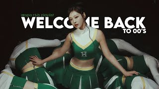 💚 welcome back to 00's | aespa R&B playlist 💚 (+SPOTIFY PLAYLIST)