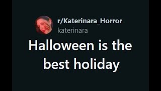 Halloween is the best holiday