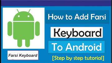 How To Add Farsi Keyboard To Android
