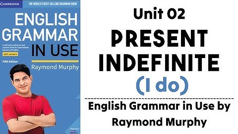 Unit 2 Present Simple (I do) | English Grammar in Use by Raymond Murphy @ABTeacher