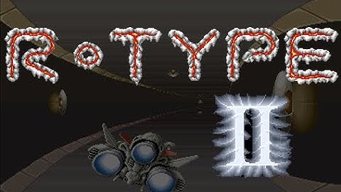 R-Type II, 1989, Irem, (2 LOOPS, NO MISS), [4k, 60fps]