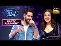 'Angrerza' Song पर इस Contestant के जोश भरे Vocals ने किया कमाल! | Indian Idol S13 | Party All Night