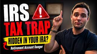 The IRS Tax Trap Hidden Inside Your Retirement Account