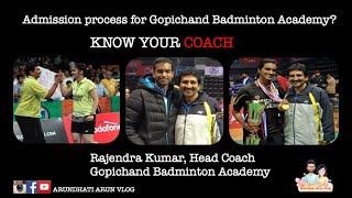 Admission process for Gopichand Badminton Academy | Rajendra Kumar, Head Coach, Gopichand Academy