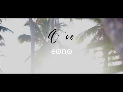 Eono - ´O ´oe  [Official Video]