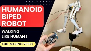 How to Make a Biped Walking Humanoid Robot ? Diy Walking Robot, Walking Robot, Bipedal Walking Robot