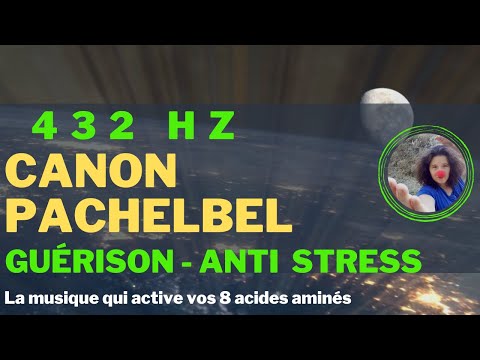 Canon de Pachelbel en 432 Hz - Musique de Guérison Puissante ! 