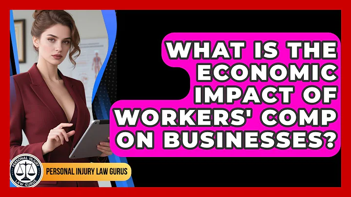 What Is The Economic Impact Of Workers' Comp On Businesses? - Personal Injury Law Gurus