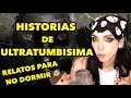 HISTORIAS DE ULTRATUMBISIMA CON SAILORFAG #34